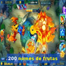 200 nomes de frutas